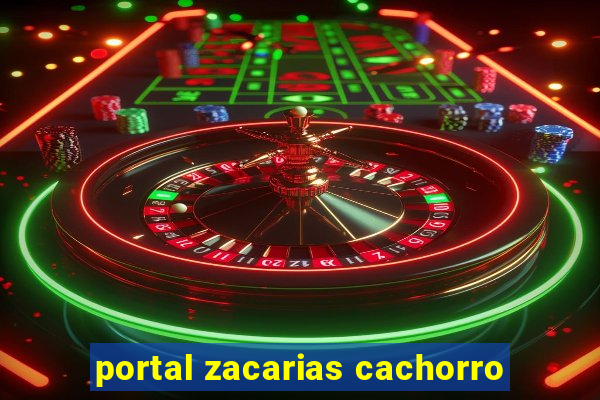 portal zacarias cachorro